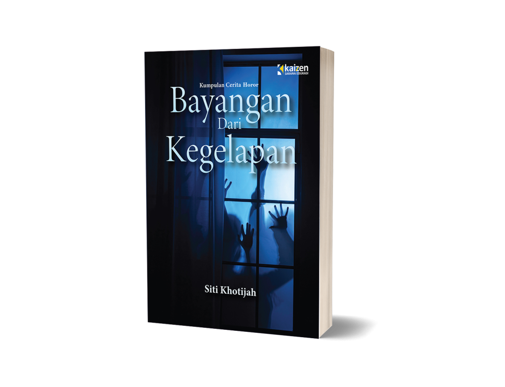 Kumpulan Cerita Horor: Bayangan dari Kegelapan – KAIZEN SARANA EDUKASI