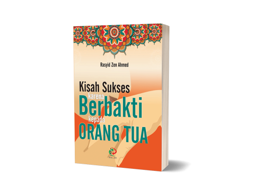 kisah sukses karena berbakti