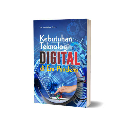 Kebutuhan Teknologi Digital di Era Pandemi