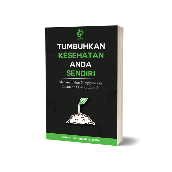tumbuhkan kesehatan anda sendiri